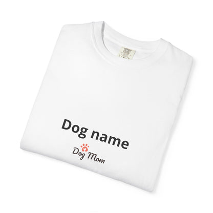 Dog Mom T-Shirt — "Stay Pawsitive" Personaliseerbaar