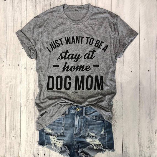 Stay At Home Dog Mom T-Shirt-0